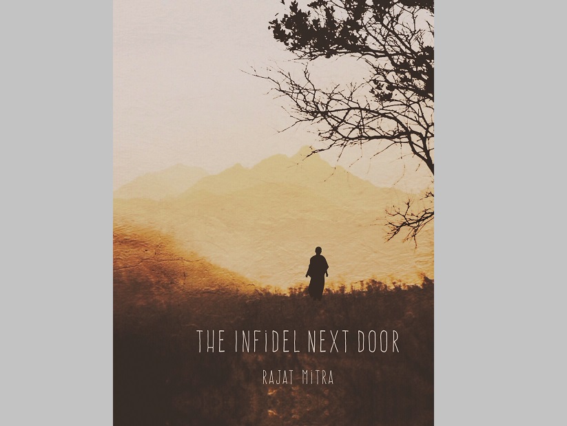 Book Review: The Infidel Next Door by Rajat Mitra