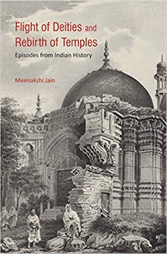 Book Review: Flight of Deities and Rebirth of Temples by Meenakshi Jain