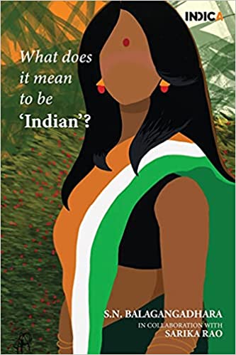“What Does it Mean to be ‘Indian’?” – A Review