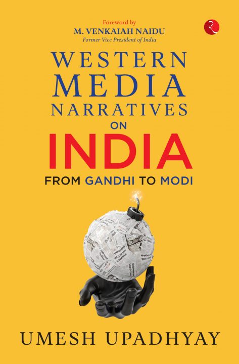 “Western Media: Narratives on India from Gandhi to Modi” — A Review