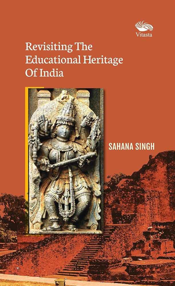 India’s Forgotten Educational Inheritance